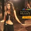 Manali Trance - Yo Yo Honey Singh - The Shaukeens ( Movie 2014 )