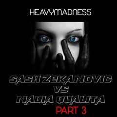 Sash Zekanovic Vs Nadia Qualita - Heavy Madness PART #3
