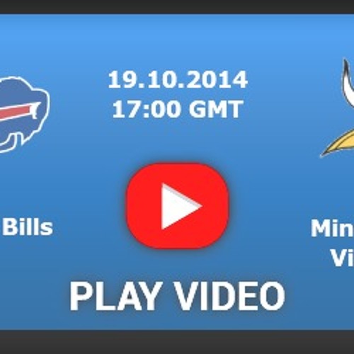 Nfl 2014 Buffalo Bills Vs Minnesota Vikings Live Stream Online Free W A T C H By Unipro4u2 On Soundcloud Hear The World S Sounds