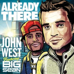 John West Ft. Big Sean - Already There (DJ Reflex Remix)