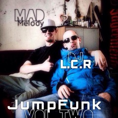 LCR & Mad Melody - JumpFunkVol. II