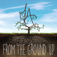 Lights, Camera, Attraction! - From The Ground Up [Full EP + Bonus] FREE DL