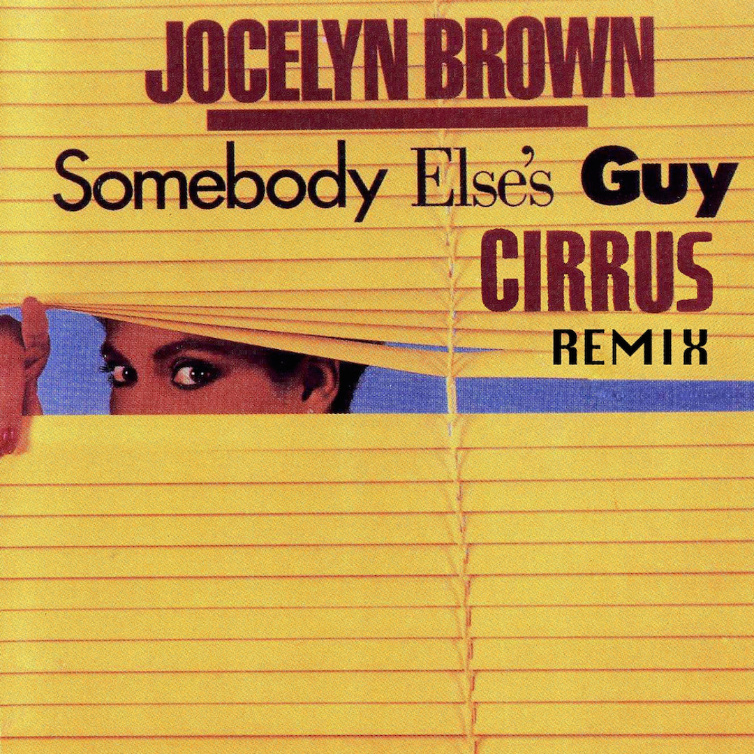 Stream Jocelyn Brown - Somebody Else´s Guy [PAUL CIRRUS 