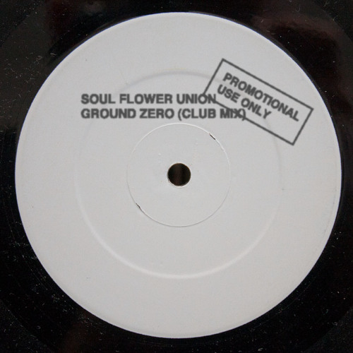 Soul Flower Union - Ground Zero (CLUB CRAC Instrumental)