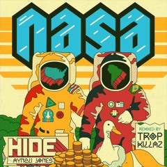 N.A.S.A. - Hide (Tropkillaz Remix)