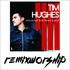 Happy Day (Remix) - Tim Hughes x Remix Worship