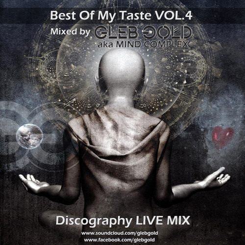 GLEB GOLD - BEST OF MY TASTE VOL.4 (Discography LIVE MIX)