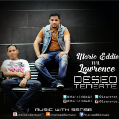 Mario Eddie Feat. Lawrence - Deseo Tenerte (Prod. By Nriquez & Darol)