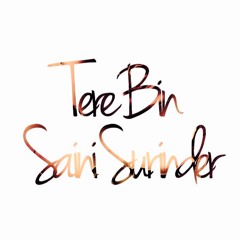 Saini Surinder Ft. Rupin Kahlon - Tere Bin