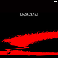 Frame/Frame & Madboy - Hard Boiled Wonderland