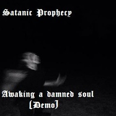 Satanic Prophecy - Visions Of A Grim Future...