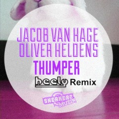 Oliver Heldens & Jacob Van Hage - Thumper (Heely DNB Remix)