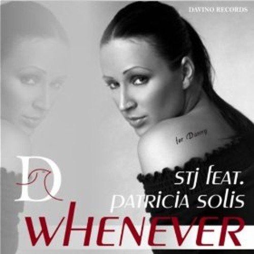 Whenever (Lazy Hammock Ivory Remix) - STJ Feat. Patricia Solis