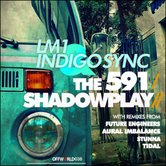 LM1 & Indigo Sync - The 591 (Tidal Remix) Nov 3rd