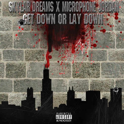 Skylar Dreams Ft Microphone Jordan - Get Down Or Lay Down (prod by Rellim)