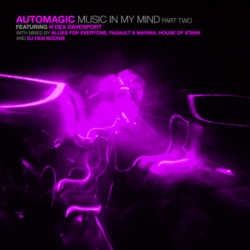 Automagic - Music In My Mind feat. N'Dea Davenport (House of Stank Remix)