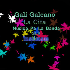 Gali Galeano - La Cita