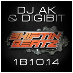DJ AK & Digibit (Shiftin Beatz) 18-10-2014