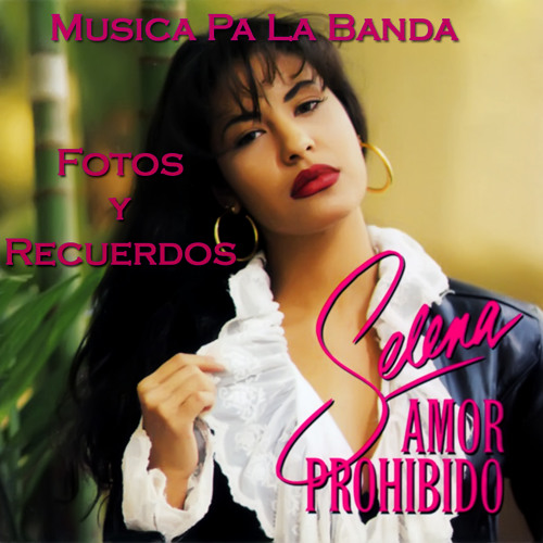Stream Selena Quintanilla - Fotos Y Recuerdos by Tejano Acorazado | Listen  online for free on SoundCloud