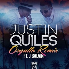 J Quiles Feat J Balvin -Orgullo( Remix)