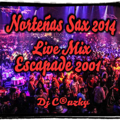 Norteñas Sax 2014 ((Edicion Escapade 2001))