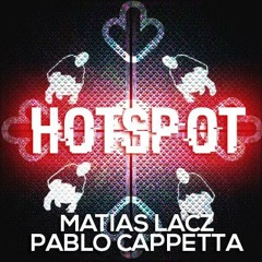 Matias Lacz & Pablo Cappetta- HotSpot (Radio Edit)