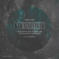 Farhaam - Kam Nemiyaram