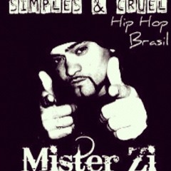 Musica : HipHop Part 2 - Letra Mister Zi Part Renato Mc Coleçao Simples & Cruel Album Lost And found