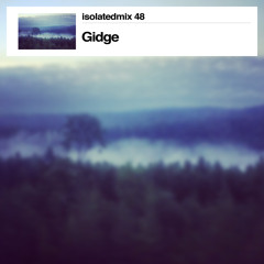 Isolatedmix 48 - Gidge