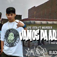 Efe Jota Ft Murder - Vamos Pa Arriba
