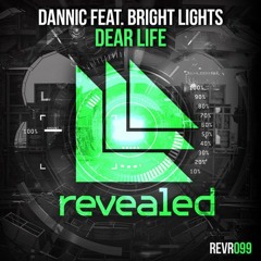 Dannic ft Bright Lights -Dear Life(Daxsen & BHM vs Dear Life Acapella) [PREVIEW] [Dance Republic UK]