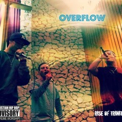 Overflow - RiseOfTrinity (Compliment ~ TrippleThree ~ TTT)