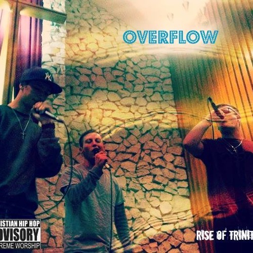 Overflow - RiseOfTrinity (Compliment ~ TrippleThree ~ TTT)