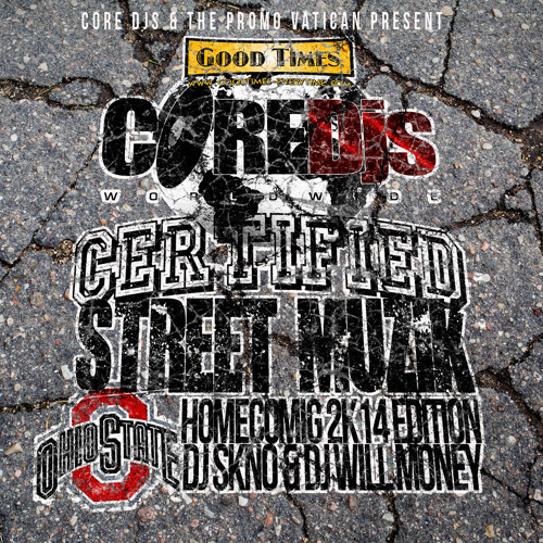 CORE DJ Certified Street Muzik Ohio State Homecoming 2K14 Edition