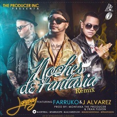 Jory Boy Ft. Farruko Y J Alvarez – Noches De Fantasia (Official Remix)