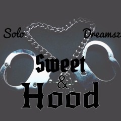 Sweet & Hood (prod. JV)