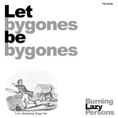 Burning Lazy Persons - On My Game Again