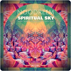 NOODREEM - Spiritual Sky (Sonic Bubbles Of Divine Effulgence Dub)