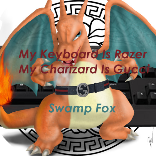 Stream SwampFoxATL | Listen to My Keyboard Is Razer My Charizard Is ...