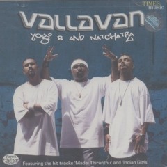 vallavan - YOGI B NATCHATHIRAM