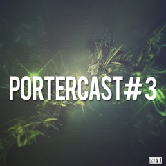 PORTERCAST #3