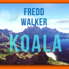 Fredd Walker - Koala (Remix)