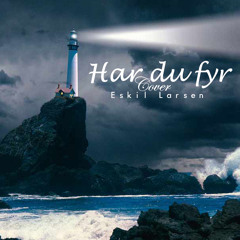 Har du fyr - Ola Bremnes - Cover av Eskil Larsen