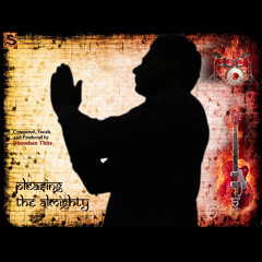 Pleasing the Almighty {Free Streaming}