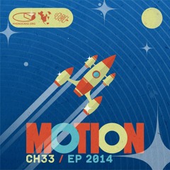 CH33 - Motion EP (2014) [Beats , Electronic , Dubstep]
