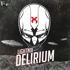 Lightnix - Delirium (Teaser) [Out Now On Beatport!]