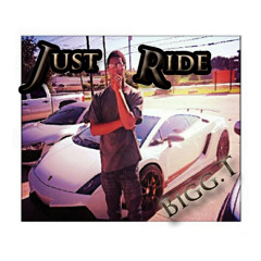 JUST RIDE *SLOWED*