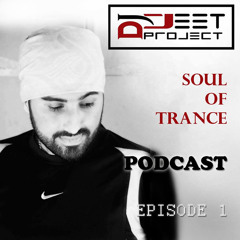 SOUL OF TRANCE # EPISODE 001 # JEET PROJEKT