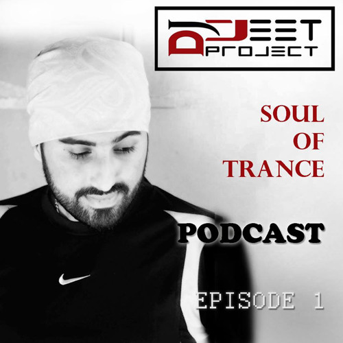 SOUL OF TRANCE # EPISODE 001 # JEET PROJEKT