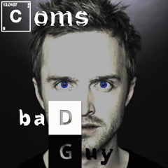 Coms - I'm The Bad Guy(FREE DOWNLOAD CLICK BUY)